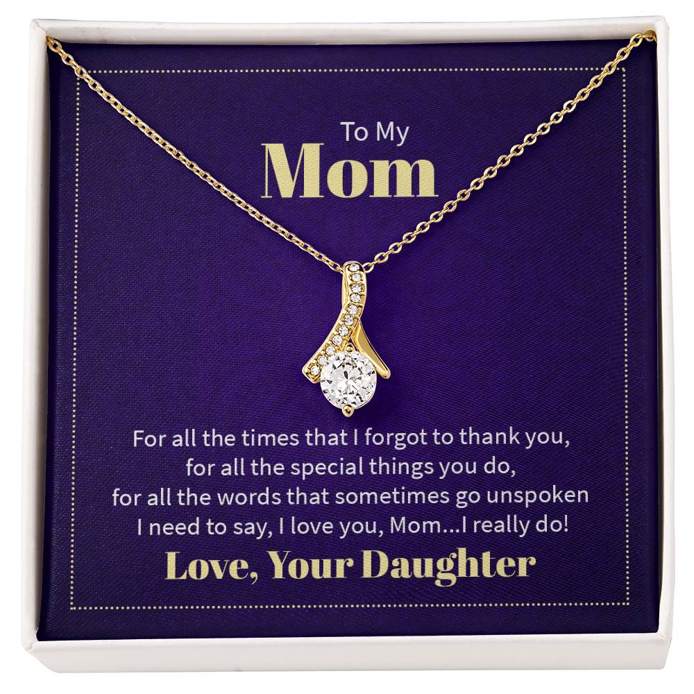 To My Mom Alluring Beauty Necklace